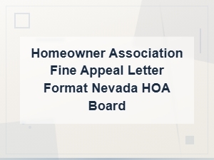 Nevada Hoa Fine Appeal Letter Format – Sample Letter to Homeowner Association Board